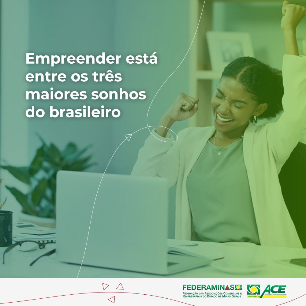 Empreender está entre os três maiores sonhos do brasileiro